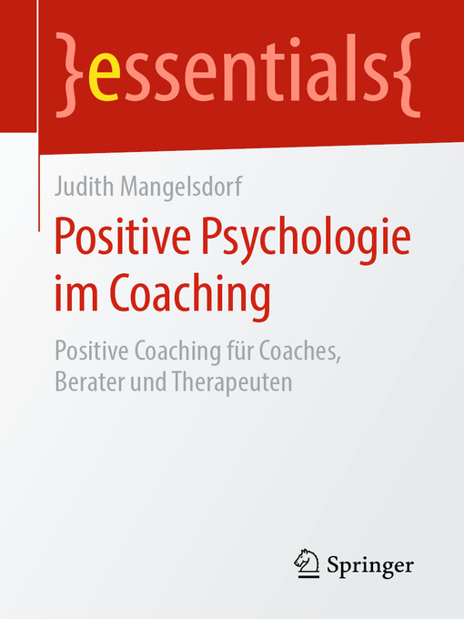 Title details for Positive Psychologie im Coaching by Judith Mangelsdorf - Available